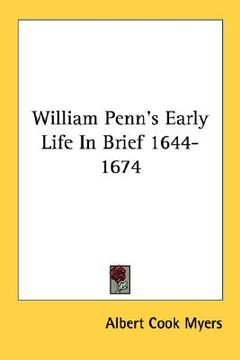portada william penn's early life in brief 1644-1674 (en Inglés)