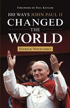 portada 100 Ways John Paul ii Changed the World (en Inglés)