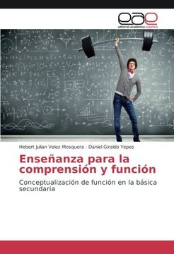 portada Enseñanza para la comprensión y función: Conceptualización de función en la básica secundaria