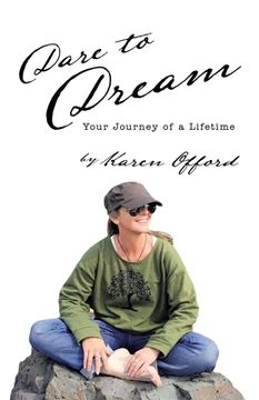 portada Dare to Dream: Your Journey of a Lifetime (en Inglés)