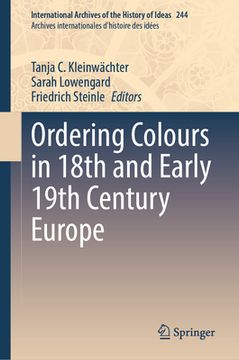 portada Ordering Colours in 18th and Early 19th Century Europe (in English)