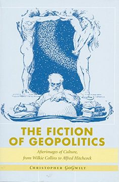 portada The Fiction of Geopolitics: Afterimages of Culture, From Wilkie Collins to Alfred Hitchcock (in English)