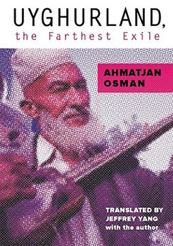 portada Uyghurland, the Farthest Exile: The Furthest Exile 