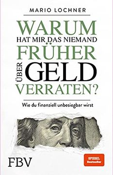 portada Warum hat mir das Niemand Früher Über Geld Verraten: Wie du Finanziell Unbesiegbar Wirst (in German)