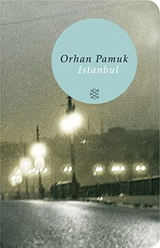 portada Istanbul: Erinnerungen an Eine Stadt (Fischer Taschenbibliothek) (en Alemán)