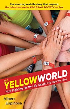 portada The Yellow World: How Fighting for my Life Taught me how to Live (in English)