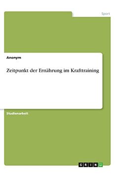 portada Zeitpunkt der Ernhrung im Krafttraining (in German)