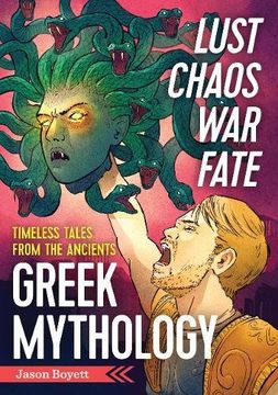 portada Lust, Chaos, War, and Fate - Greek Mythology: Timeless Tales from the Ancients
