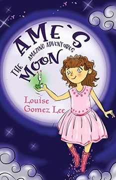 portada Ame'S Amazing Adventures: The Moon (en Inglés)