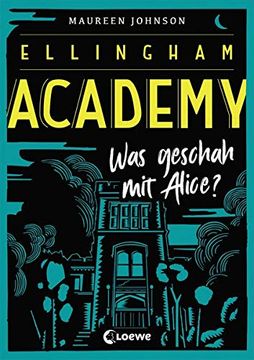 portada Ellingham Academy - was Geschah mit Alice? (in German)