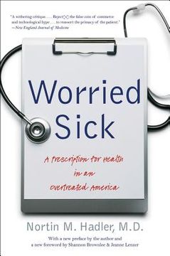 portada worried sick: a prescription for health in an overtreated america (in English)