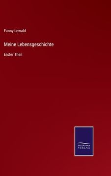 portada Meine Lebensgeschichte: Erster Theil (in German)