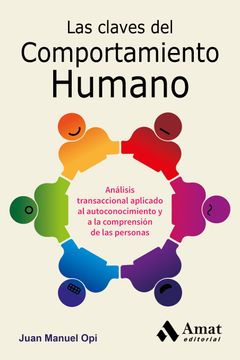 portada Las Claves del Comportamiento Humano: Análisis Transaccional Aplicado al Autoconocimiento y a la Comprensión de las Personas