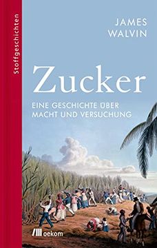 portada Zucker: Eine Geschichte Über Macht und Versuchung (Stoffgeschichten) (en Alemán)