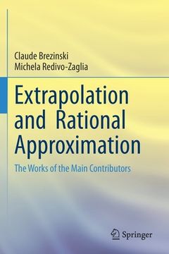 portada Extrapolation and Rational Approximation: The Works of the Main Contributors