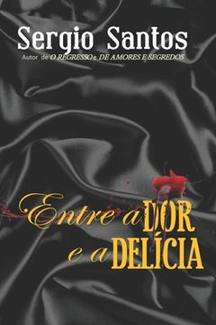 portada Entre a dor e a delícia (en Portugués)