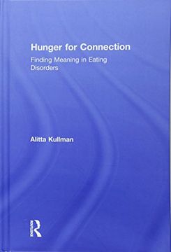 portada Hunger for Connection: Finding Meaning in Eating Disorders