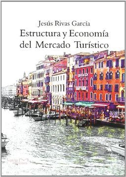 portada Estructura y economia del Mercado turistico (7ª ed.)