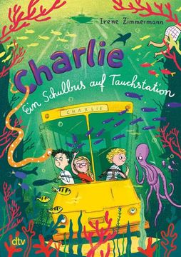 portada Charlie - ein Schulbus auf Tauchstation (en Alemán)