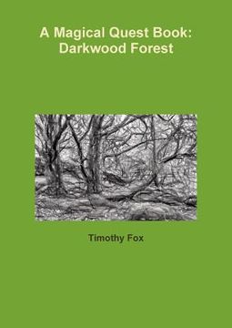 portada A Magical Quest Book: Darkwood Forest (en Inglés)