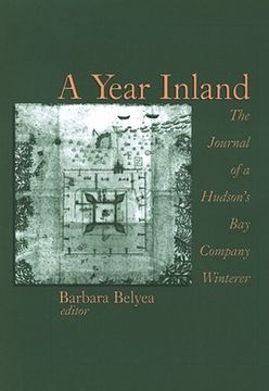 portada a year inland: the journal of a hudson's bay company winterer (en Inglés)