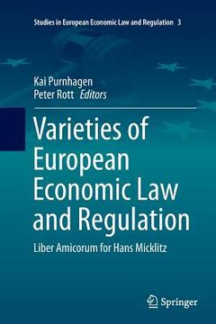 portada Varieties of European Economic Law and Regulation: Liber Amicorum for Hans Micklitz (en Inglés)