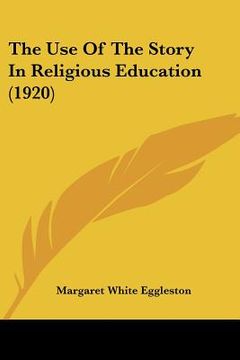 portada the use of the story in religious education (1920)