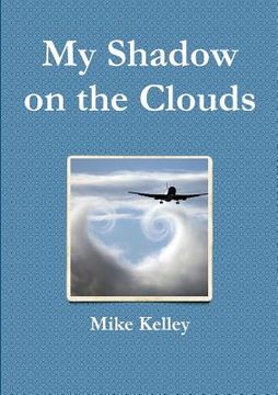 portada My Shadow on the Clouds