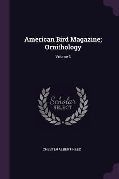 portada American Bird Magazine; Ornithology; Volume 3 (in English)