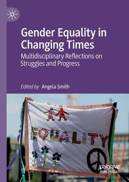 portada Gender Equality in Changing Times: Multidisciplinary Reflections on Struggles and Progress (in English)