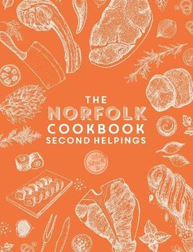 portada The Norfolk Cook Book: Second Helpings (en Inglés)