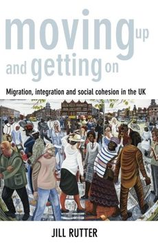 portada Moving up and getting on: Migration, integration and social cohesion in the UK