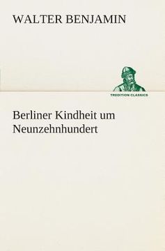 portada Berliner Kindheit um Neunzehnhundert