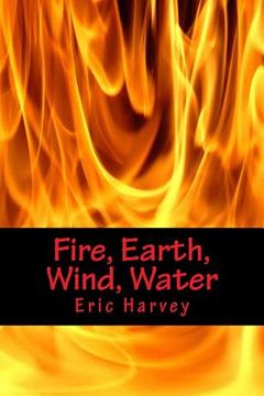 portada Fire, Earth, Wind, Water (in English)