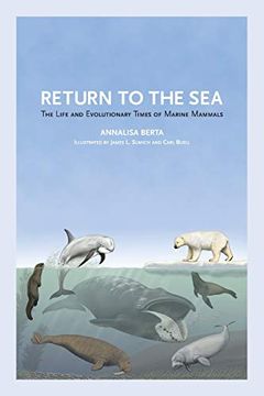 portada Return to the Sea: The Life and Evolutionary Times of Marine Mammals (en Inglés)