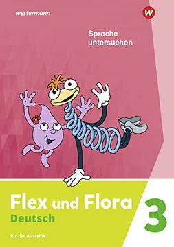 portada Flex und Flora / Flex und Flora - Ausgabe 2021: Ausgabe 2021 / Heft Sprache Untersuchen 3: Für die Ausleihe