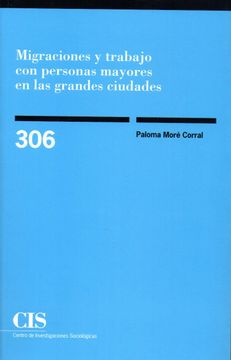 portada Migraciones y Trabajo con Personas Mayores en las Grandes Ciudades (in Spanish)