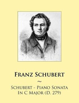 portada Schubert - Piano Sonata In C Major (D. 279) (in English)