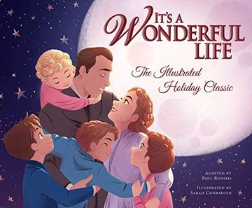 portada It'S a Wonderful Life: The Illustrated Holiday Classic (en Inglés)
