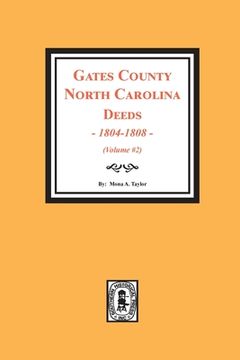 portada Gates County, North Carolina Deeds, 1803-1808. (Volume #2) (in English)