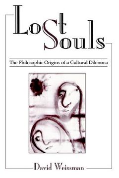portada lost souls: the philosophic origins of a cultural dilemma
