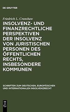 portada Insolvenz- und Finanzrechtliche Perspektiven der Insolvenz von Juristischen Personen des Oeffentlichen Rechts. (in German)
