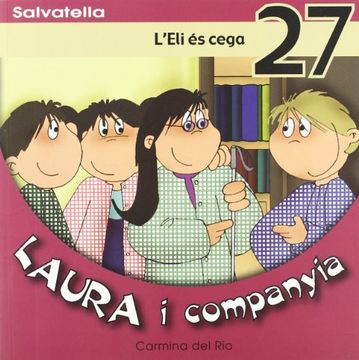 portada Laura i companyia 27: L'Eli és cega (in Catalá)