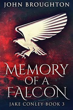 portada Memory of a Falcon: Large Print Edition (3) (Jake Conley) (in English)