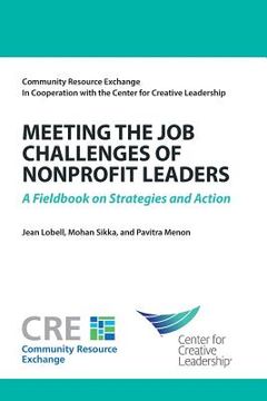 portada Meeting the Job Challenges of Nonprofit Leaders: A Fieldbook on Strategies and Action (in English)