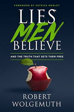 portada Lies men Believe: And the Truth That Sets Them Free (en Inglés)