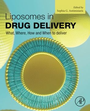 portada Liposomes in Drug Delivery: What, Where, how and When to Deliver (en Inglés)