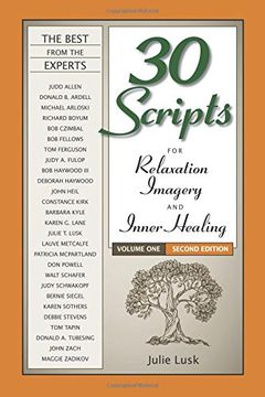 portada 30 Scripts for Relaxation, Imagery & Inner Healing Volume 1 - Second Edition