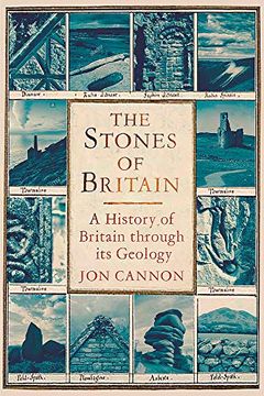 portada The Stones of Britain: A History of Britain Through its Geology (en Inglés)