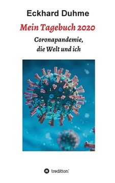 portada Mein Tagebuch 2020: Coronapandemie, die Welt und ich (en Alemán)